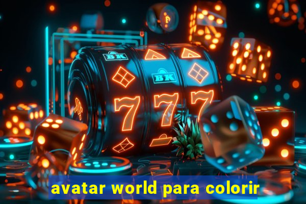 avatar world para colorir